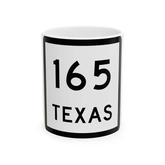 Texas 165 (Texas) (Road Sign) White Coffee Mug 11oz - Go Mug Yourself
