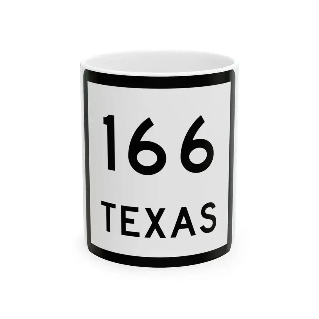 Texas 166 (Texas) (Road Sign) White Coffee Mug 11oz - Go Mug Yourself