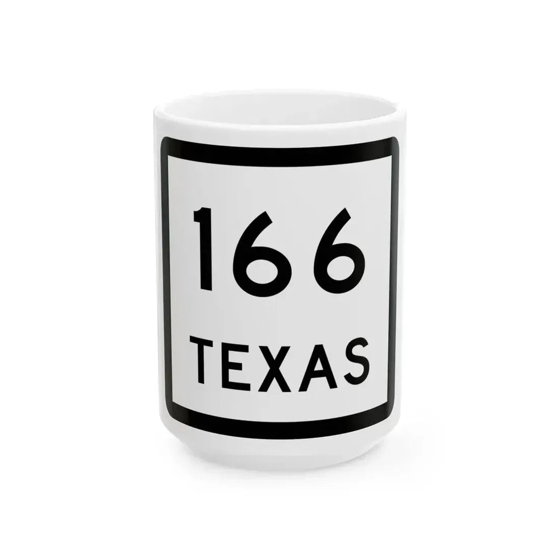 Texas 166 (Texas) (Road Sign) White Coffee Mug 15oz - Go Mug Yourself