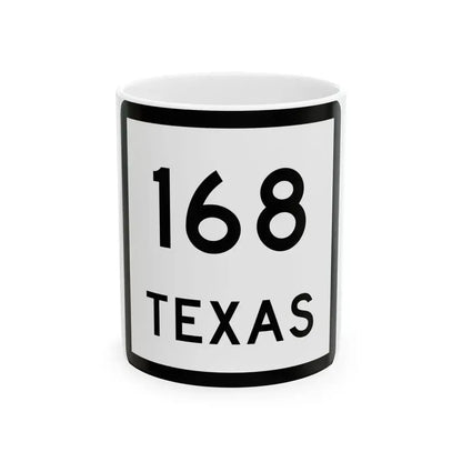Texas 168 (Texas) (Road Sign) White Coffee Mug 11oz - Go Mug Yourself