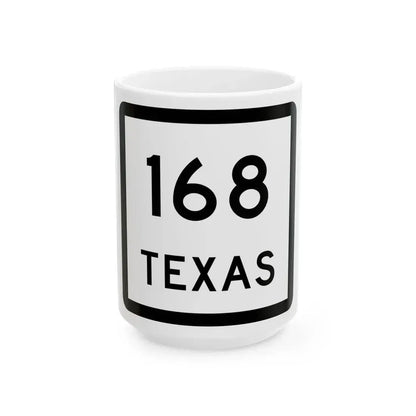 Texas 168 (Texas) (Road Sign) White Coffee Mug 15oz - Go Mug Yourself