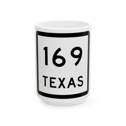 Texas 169 (Texas) (Road Sign) White Coffee Mug 15oz - Go Mug Yourself