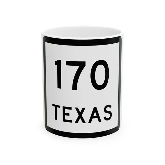 Texas 170 (Texas) (Road Sign) White Coffee Mug 11oz - Go Mug Yourself