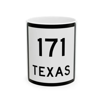 Texas 171 (Texas) (Road Sign) White Coffee Mug 11oz - Go Mug Yourself