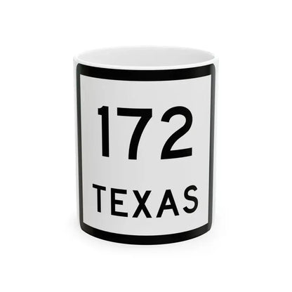 Texas 172 (Texas) (Road Sign) White Coffee Mug 11oz - Go Mug Yourself