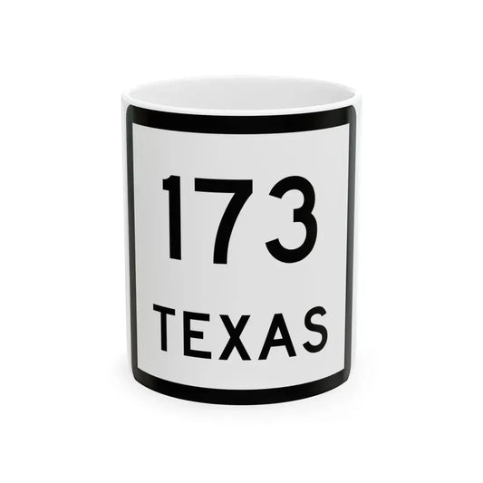 Texas 173 (Texas) (Road Sign) White Coffee Mug 11oz - Go Mug Yourself