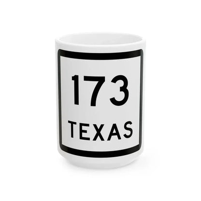 Texas 173 (Texas) (Road Sign) White Coffee Mug 15oz - Go Mug Yourself