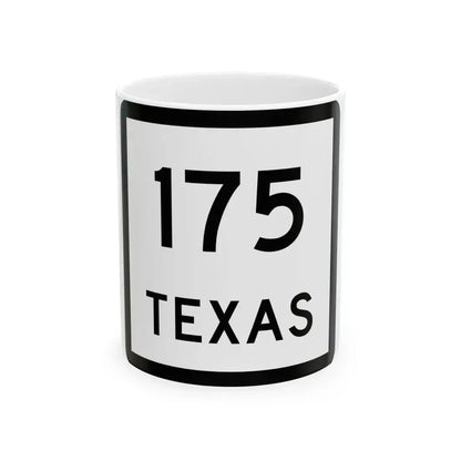 Texas 175 (Texas) (Road Sign) White Coffee Mug 11oz - Go Mug Yourself