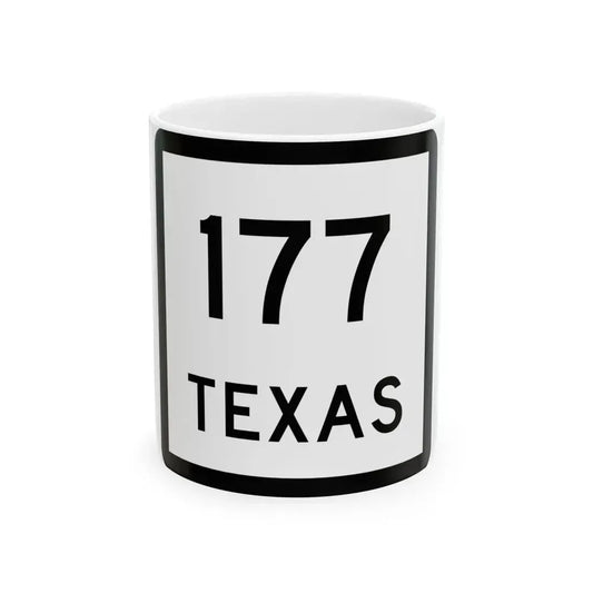 Texas 177 (Texas) (Road Sign) White Coffee Mug 11oz - Go Mug Yourself