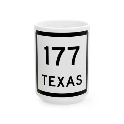 Texas 177 (Texas) (Road Sign) White Coffee Mug 15oz - Go Mug Yourself