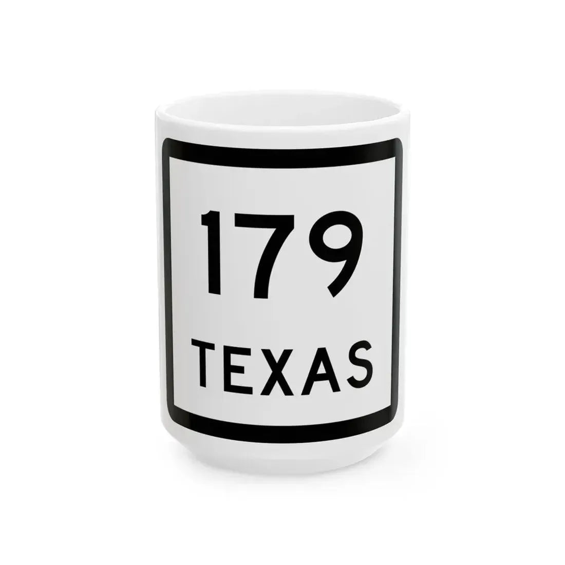 Texas 179 (Texas) (Road Sign) White Coffee Mug 15oz - Go Mug Yourself