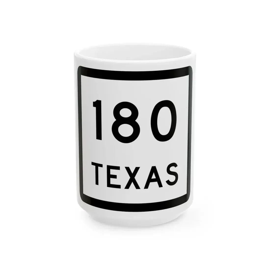 Texas 180 (Texas) (Road Sign) White Coffee Mug 15oz - Go Mug Yourself