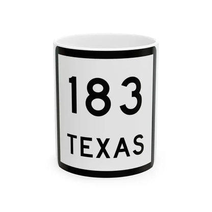 Texas 183 (Texas) (Road Sign) White Coffee Mug 11oz - Go Mug Yourself