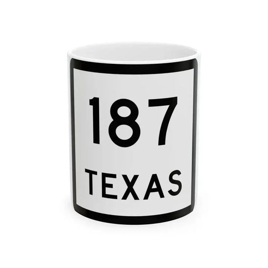 Texas 187 (Texas) (Road Sign) White Coffee Mug 11oz - Go Mug Yourself