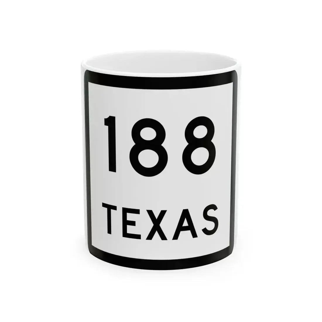 Texas 188 (Texas) (Road Sign) White Coffee Mug 11oz - Go Mug Yourself