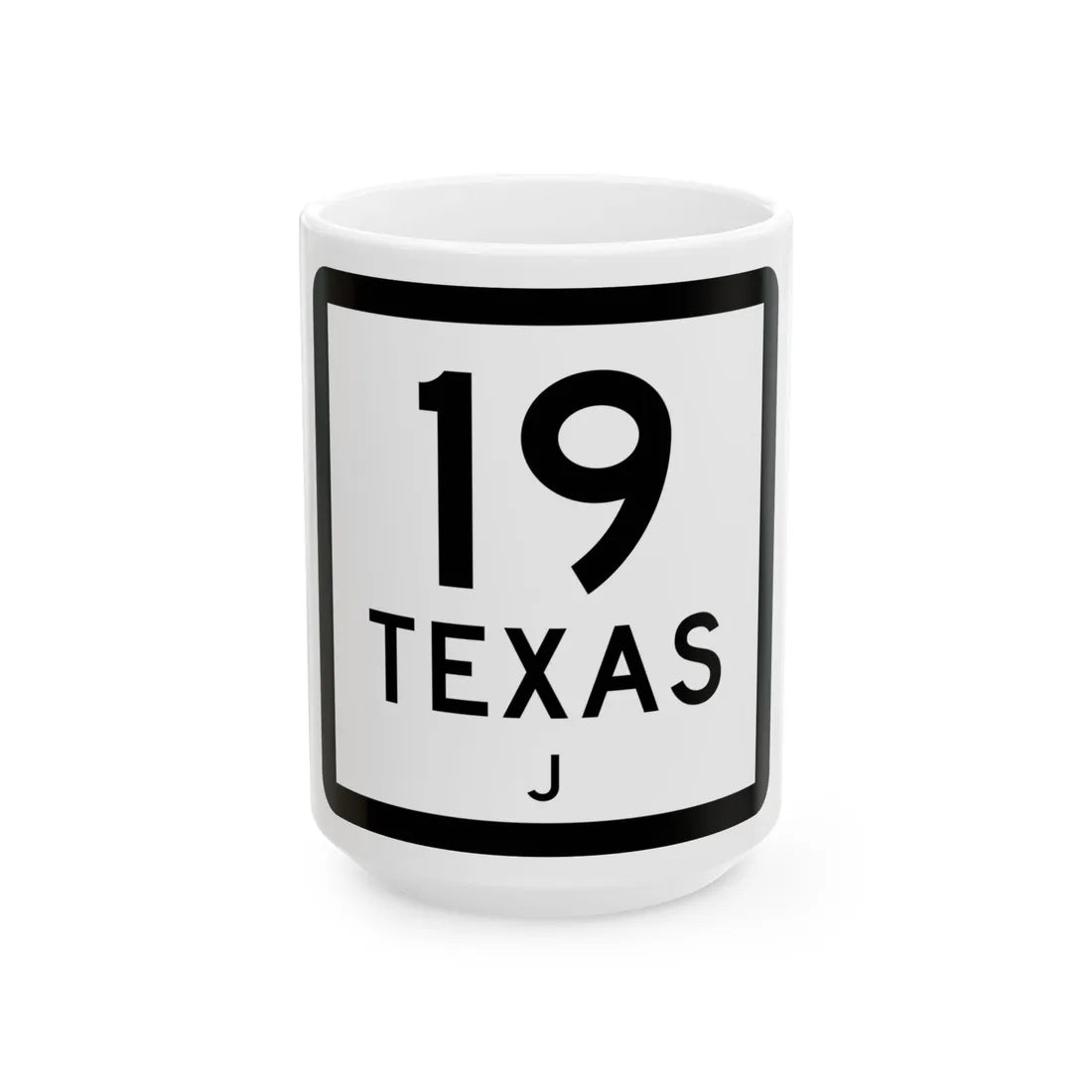 Texas 19-J (Texas) (Road Sign) White Coffee Mug 15oz - Go Mug Yourself