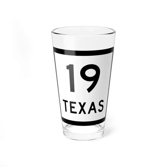 Texas 19 (Texas) (Road Sign) Pint Glass 16oz 16oz - Go Mug Yourself