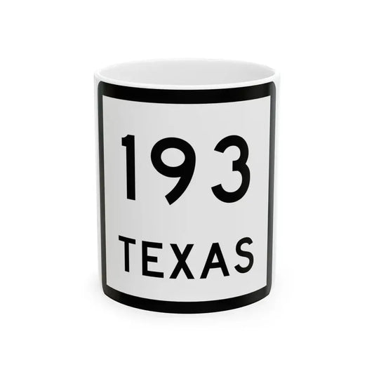 Texas 193 (Texas) (Road Sign) White Coffee Mug 11oz - Go Mug Yourself