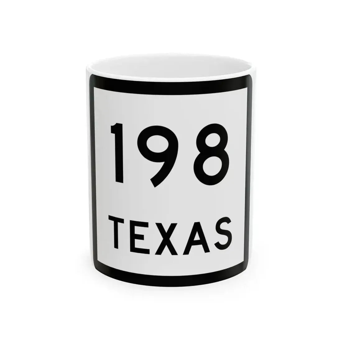 Texas 198 (Texas) (Road Sign) White Coffee Mug 11oz - Go Mug Yourself