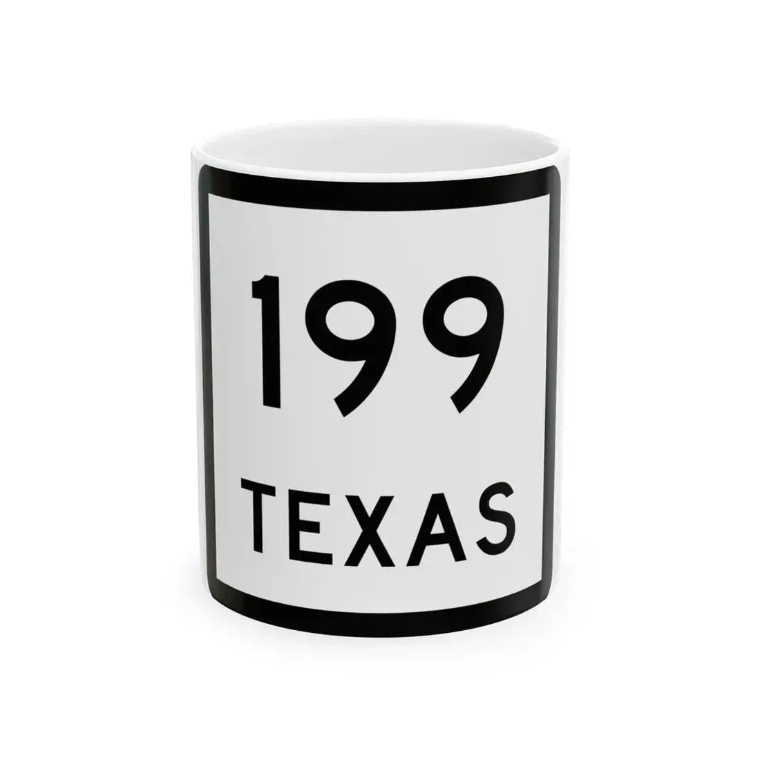 Texas 199 (Texas) (Road Sign) White Coffee Mug 11oz - Go Mug Yourself