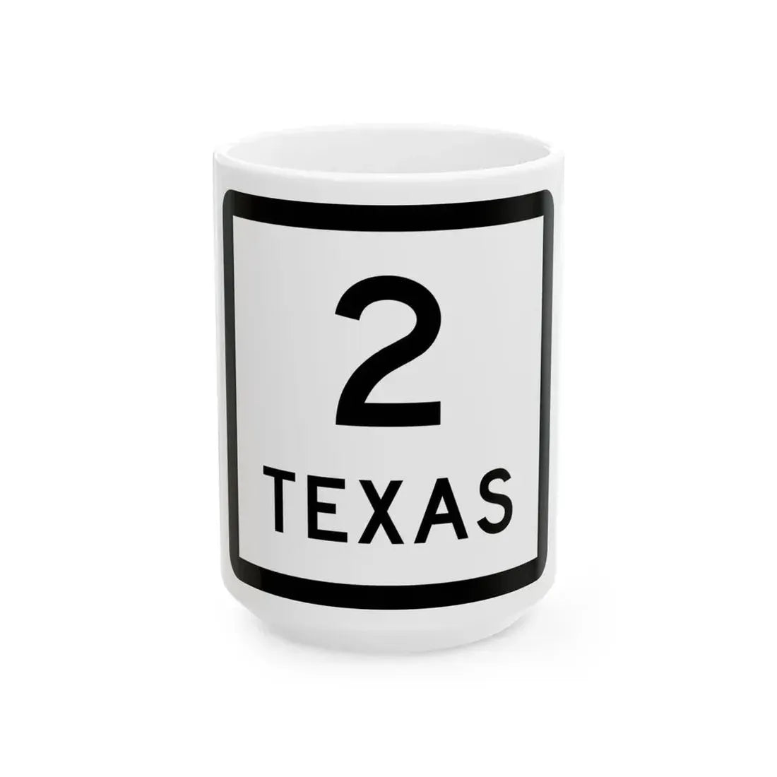 Texas 2 (Texas) (Road Sign) White Coffee Mug 15oz - Go Mug Yourself