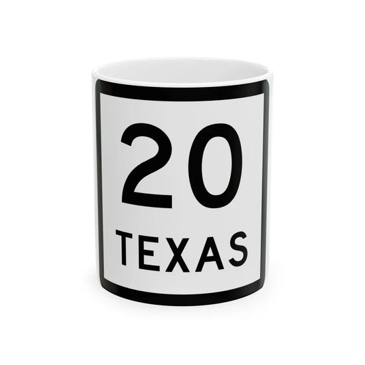 Texas 20 (Texas) (Road Sign) White Coffee Mug 11oz - Go Mug Yourself