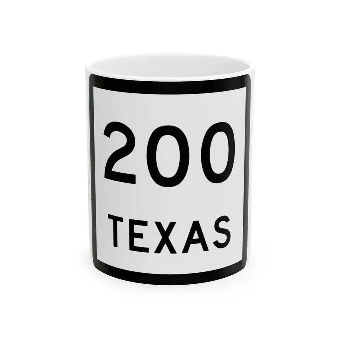 Texas 200 (Texas) (Road Sign) White Coffee Mug 11oz - Go Mug Yourself