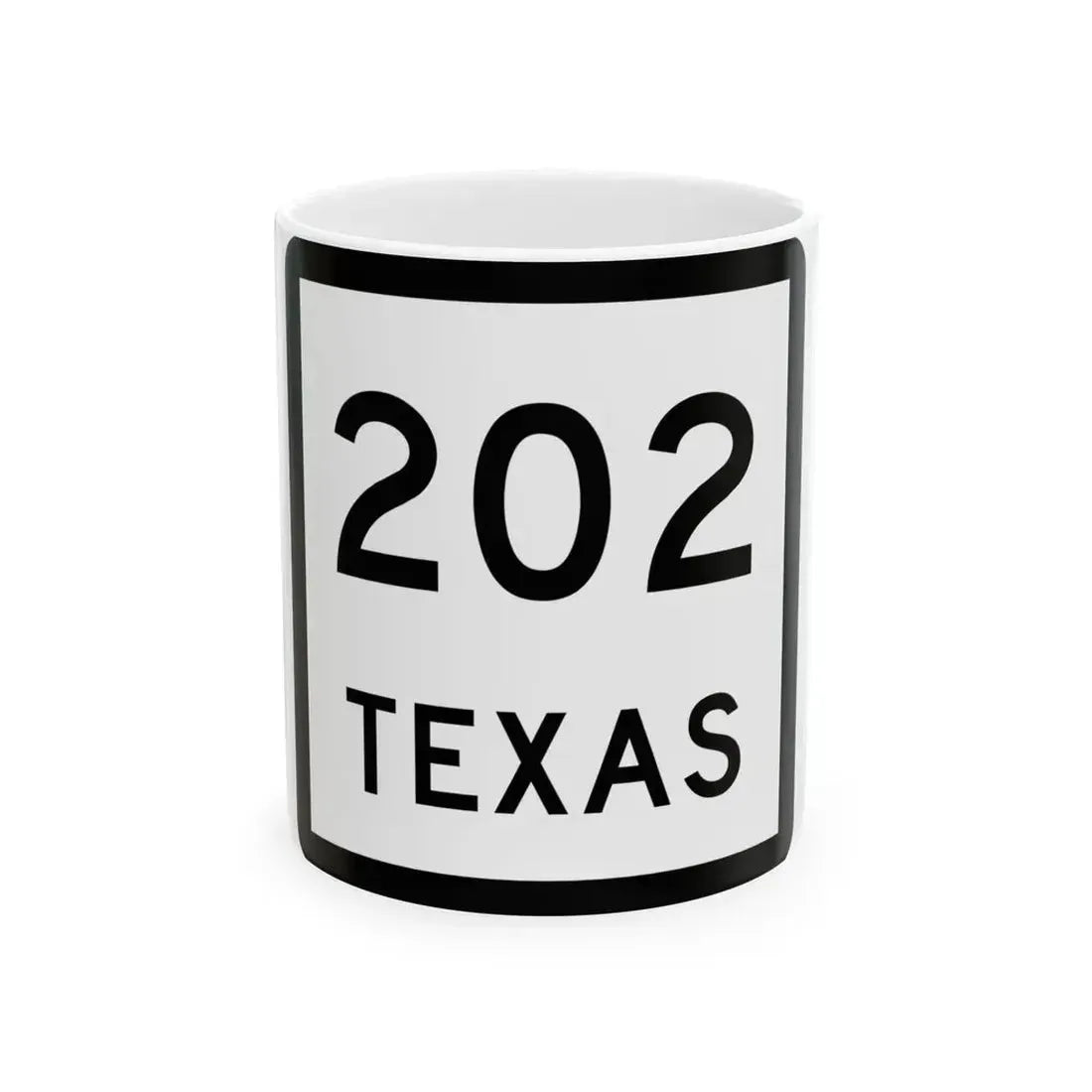 Texas 202 (Texas) (Road Sign) White Coffee Mug 11oz - Go Mug Yourself