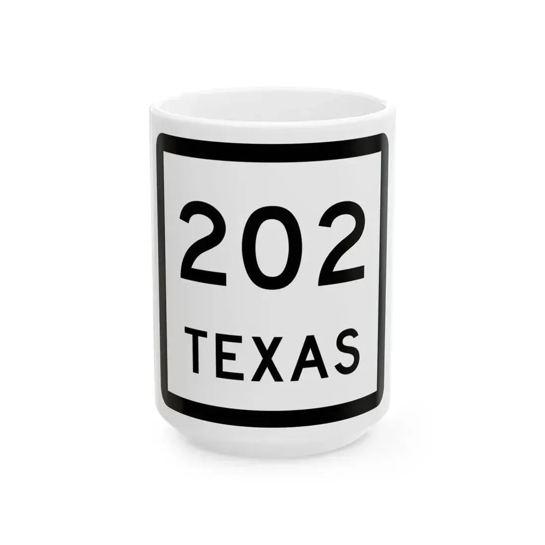 Texas 202 (Texas) (Road Sign) White Coffee Mug 15oz - Go Mug Yourself