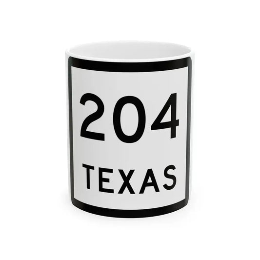 Texas 204 (Texas) (Road Sign) White Coffee Mug 11oz - Go Mug Yourself