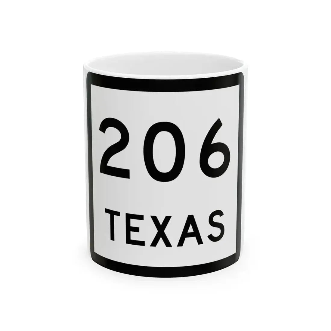 Texas 206 (Texas) (Road Sign) White Coffee Mug 11oz - Go Mug Yourself