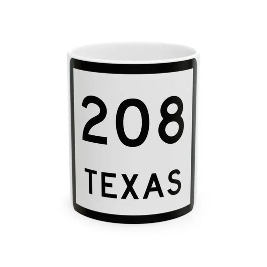 Texas 208 (Texas) (Road Sign) White Coffee Mug 11oz - Go Mug Yourself