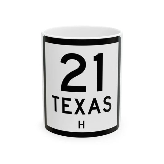 Texas 21-H (Texas) (Road Sign) White Coffee Mug 11oz - Go Mug Yourself