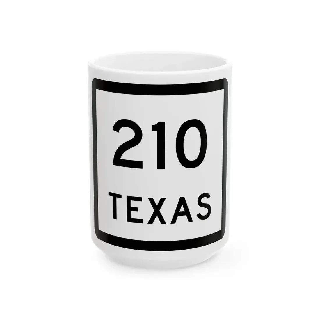 Texas 210 (Texas) (Road Sign) White Coffee Mug 15oz - Go Mug Yourself