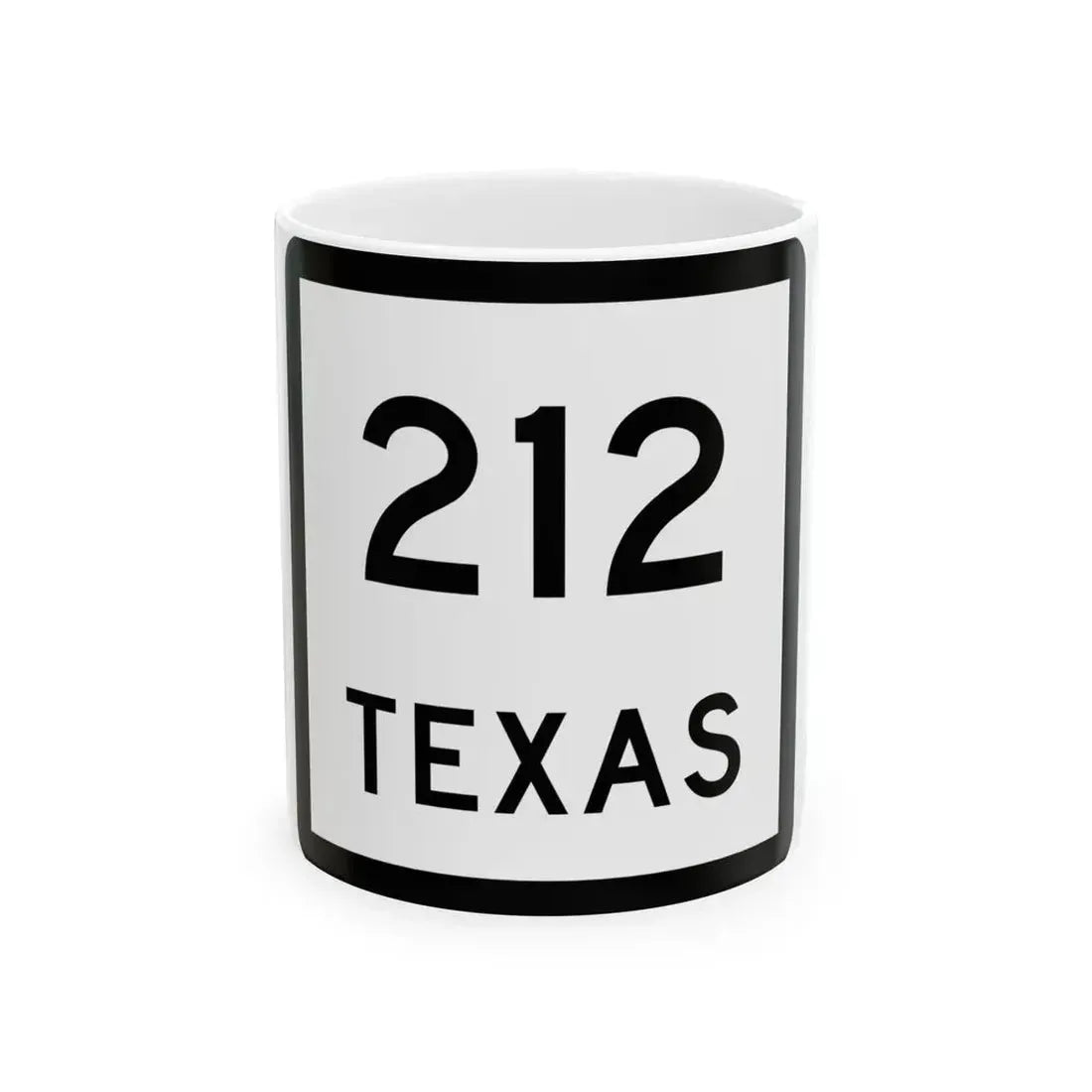 Texas 212 (Texas) (Road Sign) White Coffee Mug 11oz - Go Mug Yourself