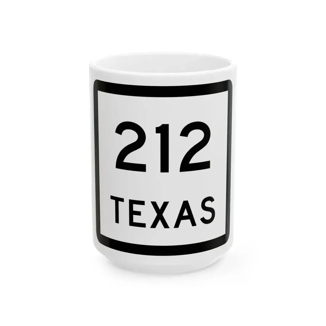 Texas 212 (Texas) (Road Sign) White Coffee Mug 15oz - Go Mug Yourself