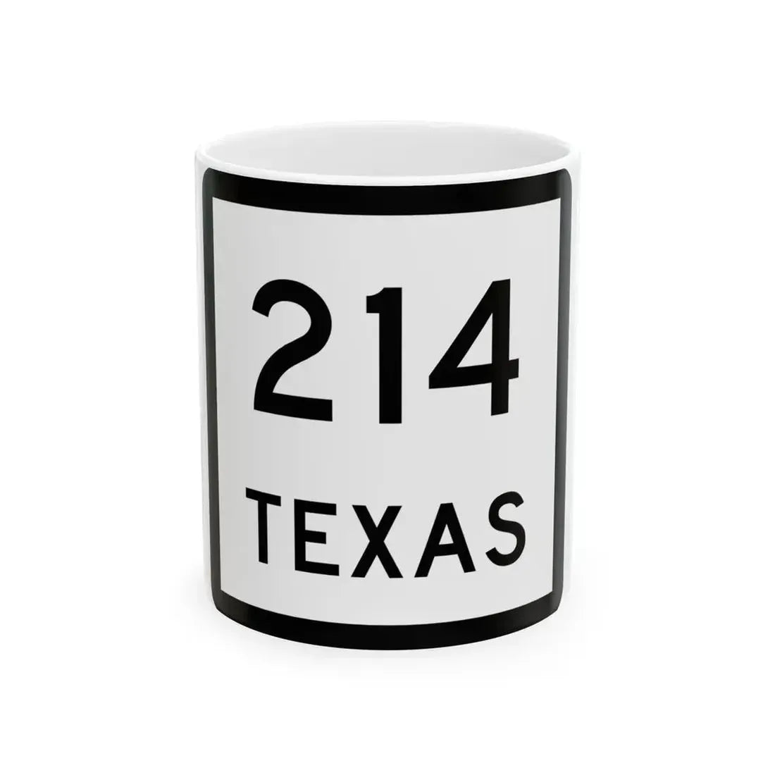 Texas 214 (Texas) (Road Sign) White Coffee Mug 11oz - Go Mug Yourself