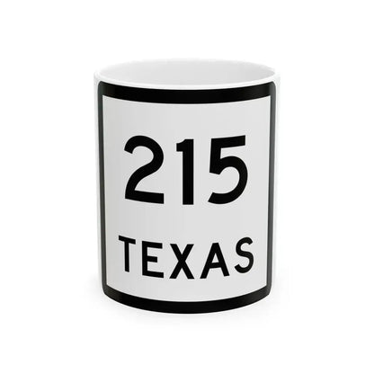Texas 215 (Texas) (Road Sign) White Coffee Mug 11oz - Go Mug Yourself