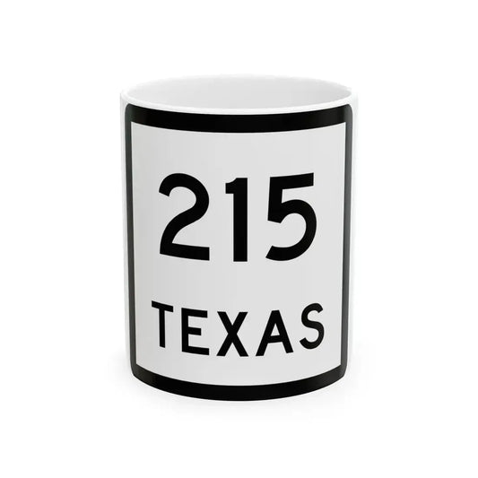 Texas 215 (Texas) (Road Sign) White Coffee Mug 11oz - Go Mug Yourself