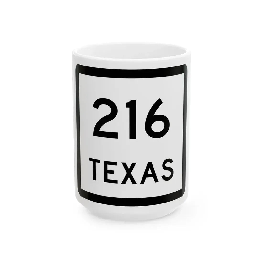 Texas 216 (Texas) (Road Sign) White Coffee Mug 15oz - Go Mug Yourself