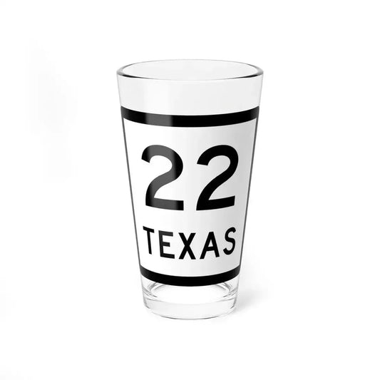Texas 22 (Texas) (Road Sign) Pint Glass 16oz 16oz - Go Mug Yourself