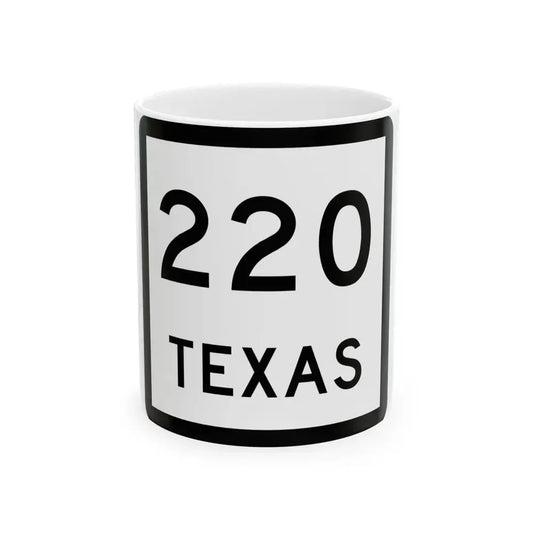 Texas 220 (Texas) (Road Sign) White Coffee Mug 11oz - Go Mug Yourself