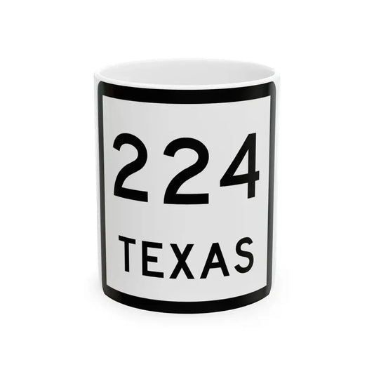 Texas 224 (Texas) (Road Sign) White Coffee Mug 11oz - Go Mug Yourself