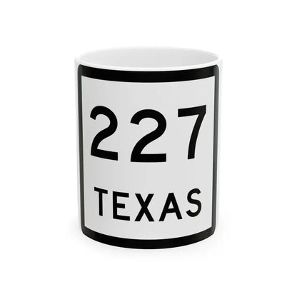 Texas 227 (Texas) (Road Sign) White Coffee Mug 11oz - Go Mug Yourself