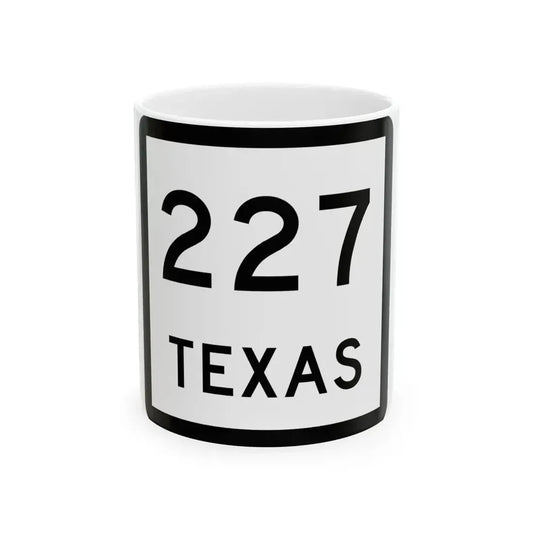 Texas 227 (Texas) (Road Sign) White Coffee Mug 11oz - Go Mug Yourself