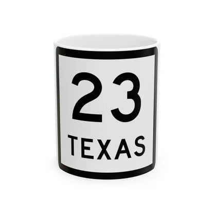 Texas 23 (Texas) (Road Sign) White Coffee Mug 11oz - Go Mug Yourself