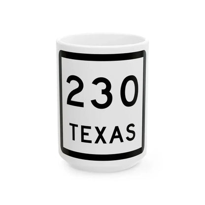 Texas 230 (Texas) (Road Sign) White Coffee Mug 15oz - Go Mug Yourself