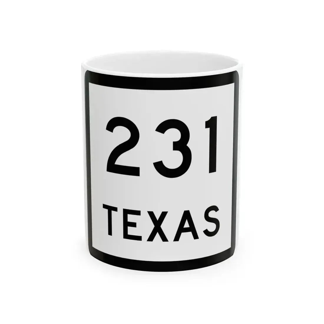 Texas 231 (Texas) (Road Sign) White Coffee Mug 11oz - Go Mug Yourself