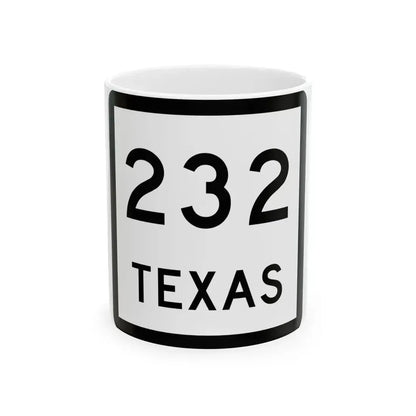 Texas 232 (Texas) (Road Sign) White Coffee Mug 11oz - Go Mug Yourself
