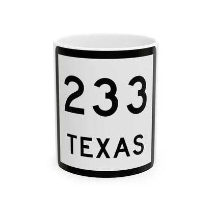 Texas 233 (Texas) (Road Sign) White Coffee Mug 11oz - Go Mug Yourself